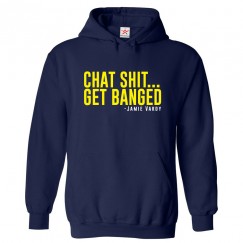Chat Shit Get Banged Classic Unisex Kids and Adults Pullover Hoodie							 									 									